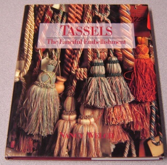 Image for Tassels: The Fanciful Embellishment