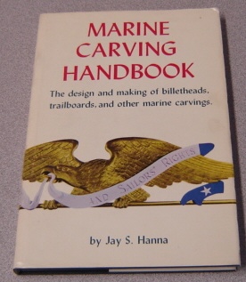 Image for Marine Carving Handbook: The Design And Making Of Billetheads, Trailboards, And Other Marine Carvings