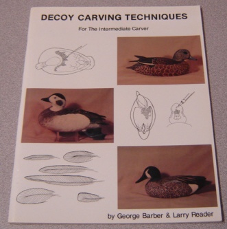 Image for Decoy Carving Techniques for the Intermediate Carver