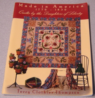 Image for Made In America 1776-1830: Quilts By The Daughters Of Liberty