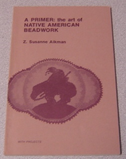 Image for A Primer: The Art of Native American Beadwork