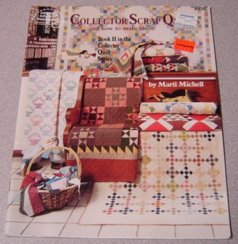 Image for Collector Scrap Quilts And How To Make Them (Collector Quilt Series Book II)