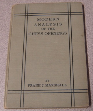 Image for Modern Analysis Of The Chess Openings; Signed (and Signed By All 14 Players Of The 1913 New York National Tournament)