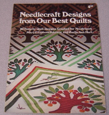 Image for Needlecraft Designs From Our Best Quilts - 20 Favorite Quilt Designs Graphed For Needlework