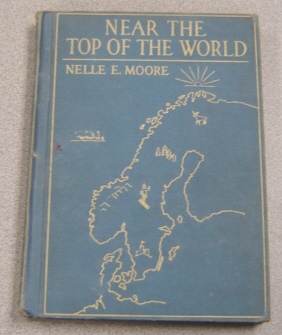 Image for Near The Top Of The World: Stories Of Norway, Sweden & Denmark