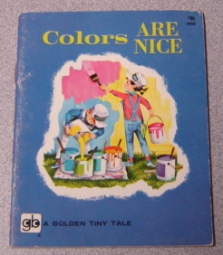 Image for Colors Are Nice (Golden Tiny Tale Ser.)