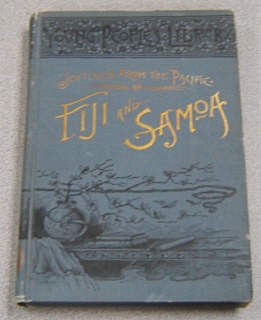 Image for Jottings from the Pacific: Life and Incidents in the Fijian and Samoan Islands (Young People's Library Ser., Fiji & Samoa)