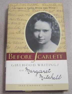 Image for Before Scarlett: Girlhood Writings Of Margaret Mitchell