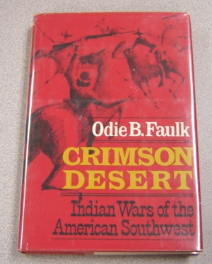 Image for Crimson Desert: Indian Wars Of The American Southwest; Signed