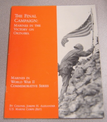 Image for The Final Campaign: Marines in the Victory on Okinawa (Marines in World War II Commemorative Series)