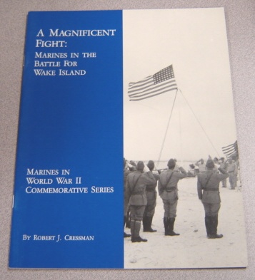 Image for Magnificent Fight: Marines in the Battle for Wake Island (Marines in World War II Commemorative Series)