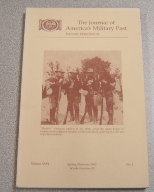 Image for Journal Of America's Military Past Volume XXVI No 1, Spring/Summer 1999, Whole Number 85
