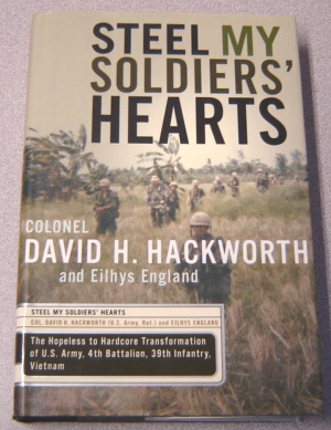 Image for Steel My Soldiers' Hearts: The Hopeless to Hardcore Transformation of the U.S. Army, 4th Battalion, 39th Infantry, Vietnam