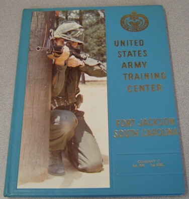 Image for The United States Army Training Center Infantry; Fort Jackson, South Carolina; Company C, First Battalion First Brigade