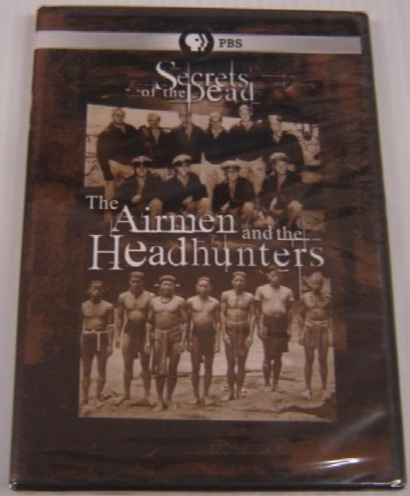 Image for Secrets of the Dead: The Airmen and the Headhunters