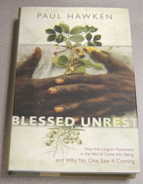 Image for Blessed Unrest: How the Largest Movement in the World Came into Being and Why No One Saw It Coming