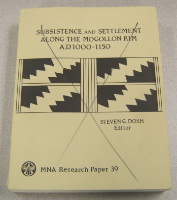 Image for Subsistence and Settlement along the Mogollon Rim A.D. 1000-1150 (MNA Research Paper 39)