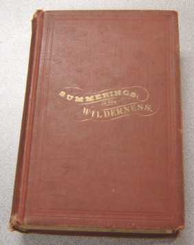 Image for The Modern Babes In The Wood, Or Summerings In The Wilderness, To Which Is Added A Reliable And Descriptive Guide To The Adirondacks