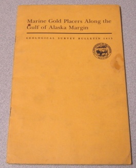 Image for Marine Gold Placers Along The Gulf Of Alaska Margin (Geological Survey Bulletin 1415)
