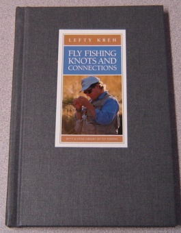 Image for Fly Fishing Knots and Connections (Lefty's Little Library of Fly Fishing)