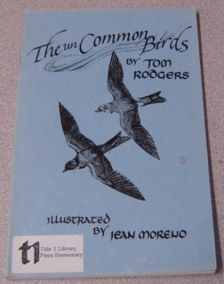 Image for The UnCommon Birds: A Supplement To Any Field Guide To Birds; Signed