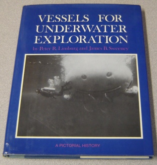 Image for Vessels For Underwater Exploration: A Pictorial History