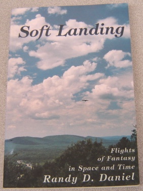 Image for Soft Landing: Flights Of Fantasy In Space And Time; Signed