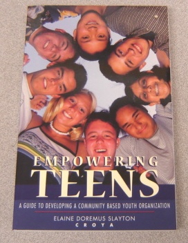 Image for Empowering Teens: A Guide to Developing a Community-Based Youth Organization