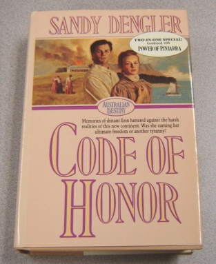 Image for Code Of Honor/ Power Of Pinjarra - Two Books In One (Australian Destiny #1 & #2)