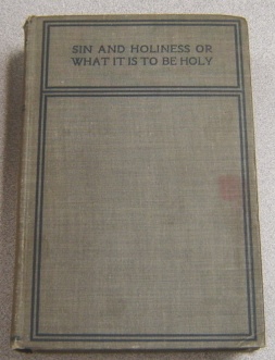 Image for Sin And Holiness Or What It Is To Be Holy