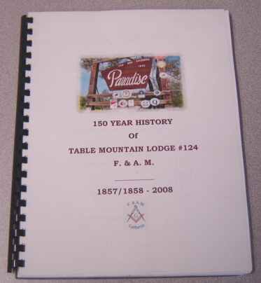 Image for 150 Year History Of Table Mountain Lodge #124 F. & A. M. 1857/1858-2008; Signed
