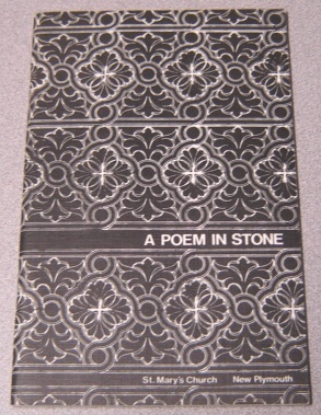 Image for A Poem In Stone: History Of St. Mary's Anglican Church, New Plymouth, 1846-1971