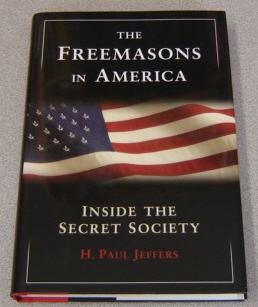 Image for The Freemasons in America: Inside the Secret Society