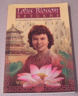 Image for Lotus Blossom Returns: The Remarkable Life Of Florence Nagel-Longway-Howlett