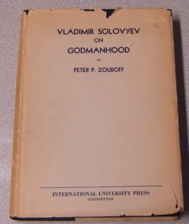 Image for Godmanhood As the Main Idea of the Philosophy of Vladimir Solovyev