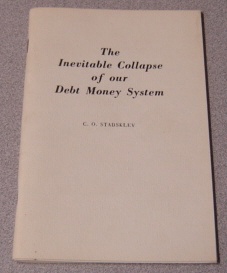 Image for The Inevitable Collapse Of Our Debt Money System