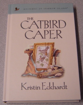 Image for The Catbird Caper (Mysteries of Sparrow Island #19)