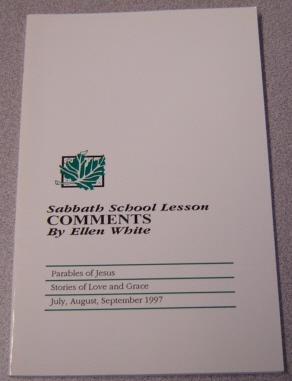 Image for Sabbath School Lesson Comments: Parables of Jesus, July, Aug., Sept. 1997