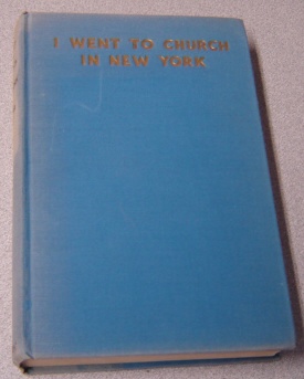 Image for I Went To Church In New York