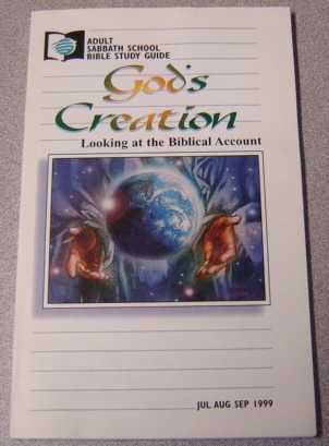 Image for God's Creation: Looking At the Biblical Account, Adult Sabbath School Bible Study Guide, July, Aug., Sept. 1999