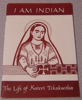 Image for I Am Indian: The Life of Kateri Tekakwitha