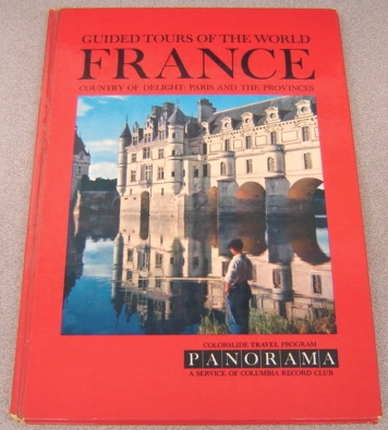 Image for A Panorama Colorslide Tour Of France: Country of Delight, Paris and the Provinces