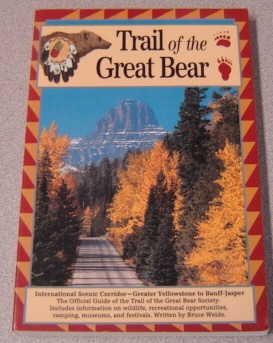 Image for Trail Of The Great Bear: The Official Guidebook Of The Trail Of The Great Bear Society