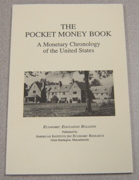 Image for The Pocket Money Book: A Monetary Chronology of the United States (Economic Education Bulletin, Vol. XXXIV, No. 7, July 1994)