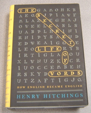 Image for The Secret Life of Words: How English Became English