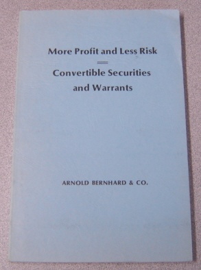 Image for More Profit And Less Risk - Convertible Securities And Warrants