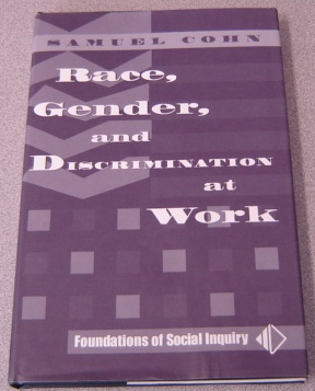 Image for Race, Gender, And Discrimination At Work (Foundations of Social Inquiry)