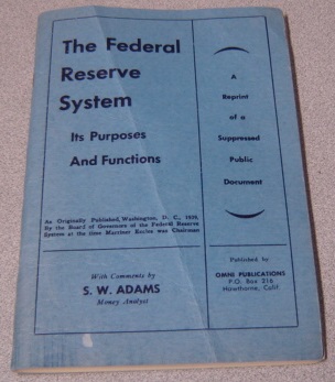 Image for The Federal Reserve System: Its Purposes and Functions